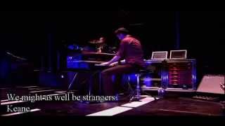 keane we might as well be strangers subtitulos español/ingles