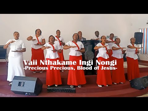 VAII NTHAKAME INGI NONGI (Precious Precious Blood of Jesus) - Light Christian Centre Machakos