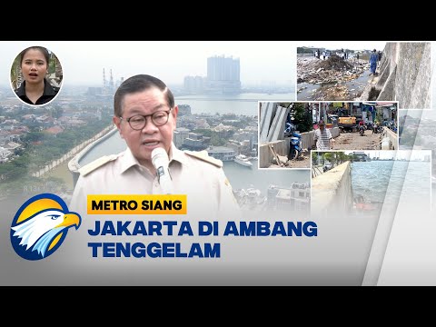 Jakarta di Ambang Tenggelam, Apakah Tanggul Cukup Menyelamatkan? - [Metro Siang]