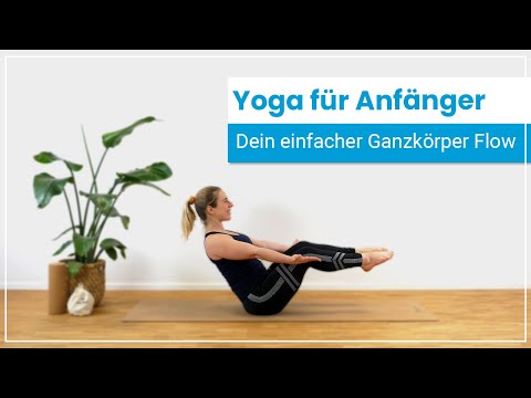 Yoga für Anfänger – Dein einfacher Ganzkörper Flow für jeden Tag