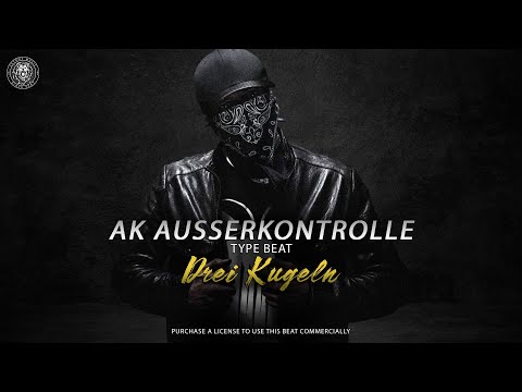 [FREE DL] AK AUSSERKONTROLLE Type Beat - "Drei Kugeln" | prod. Sytros
