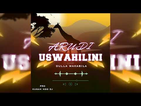 Dulla Makabila - Arudi uswahilini(Official Audio)