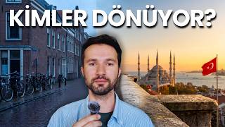 Hollanda'dan Dönüş Kararı: Kimler Neden Bu Kararı Alıyor?