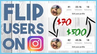 💸 HOW TO FLIP AND SELL INSTAGRAM ACCOUNTS - $500 TO $1000 PER FLIP 💸