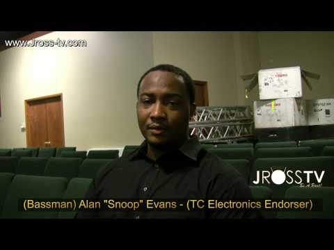 James Ross @ (Bassist) Alan "Snoop" Evans - on (TC Electronics Bass Rigs) - www.Jross-tv.com