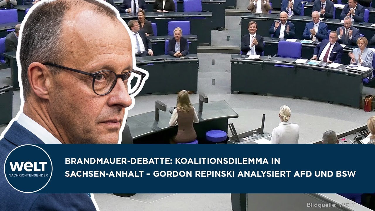 BRANDMAUER-DEBATTE: Koalitionsdilemma in Sachsen-Anhalt – Gordon Repinski analysiert AfD und BSW