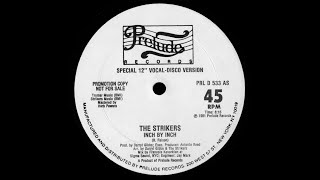 Strikers - Inch By Inch - Special 12'' Vocal-Disco Version '81