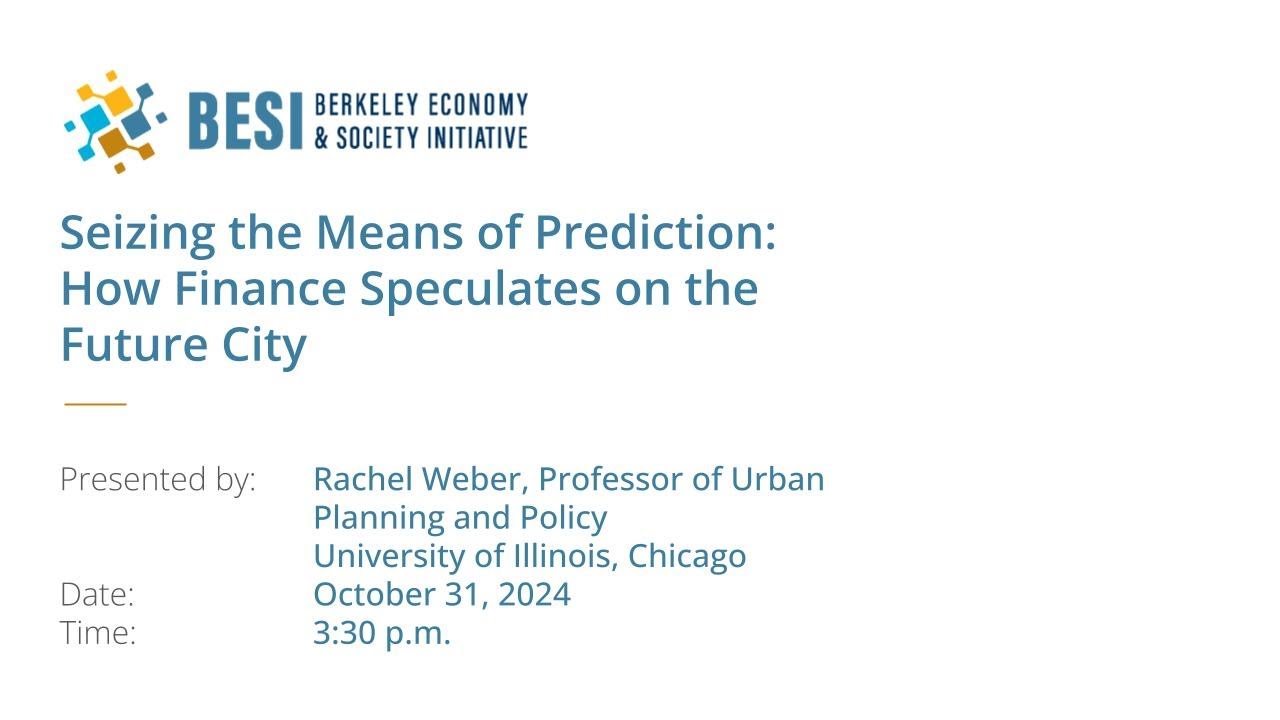 Seizing the Means of Prediction: How Finance Speculates on the Future City | Rachel Weber