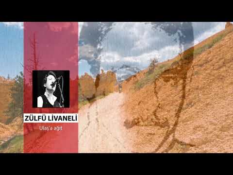 DAĞIN SESİ - ZÜLFİ LİVANELİ - Ulaş'a Ağıt