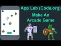 01 App Lab Code Org Make An ️ Arcade Game ️