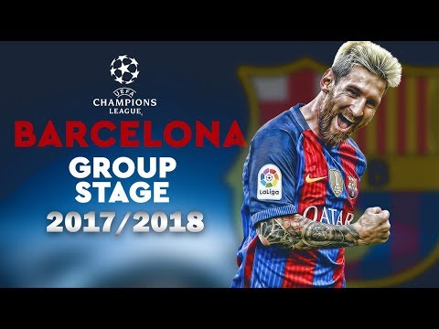 BARCA GROUP STAGE UCL 2017 2018
