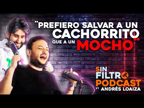 SIN FILTRO Podcast - Andrés Bravo ft Andrés Loaiza