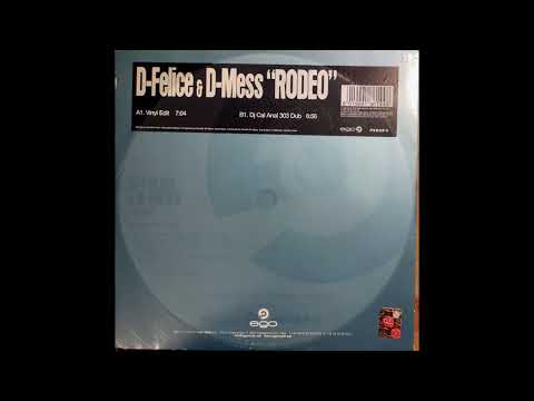 Franklin-D-Felice & D.Mess - Rodeo (Vinyl Edit) (2006 house)