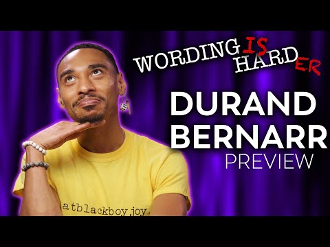 Durand Bernarr Sneak Peek! - Wording is Harder!