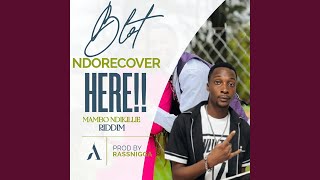 NdoRecover Here (feat. Blot) NdoRecover Here (feat. Blot)