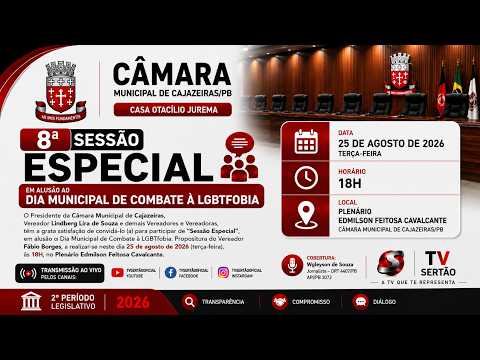 🔴 AO VIVO | SESSÃO ESPECIAL PELO DIA MUNICIPAL DE COMBATE À LGBTFOBIA | CÂMARA DE CAJAZEIRAS