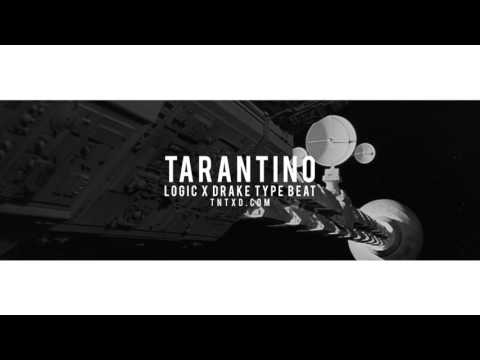 Logic X Drake Type Beat 2016 " TARANTINO "