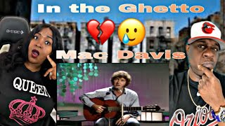 WE DID&#39;T KNOW HE WROTE THIS!!!  MAC DAVIS - IN THE GHETTO (REACTION)