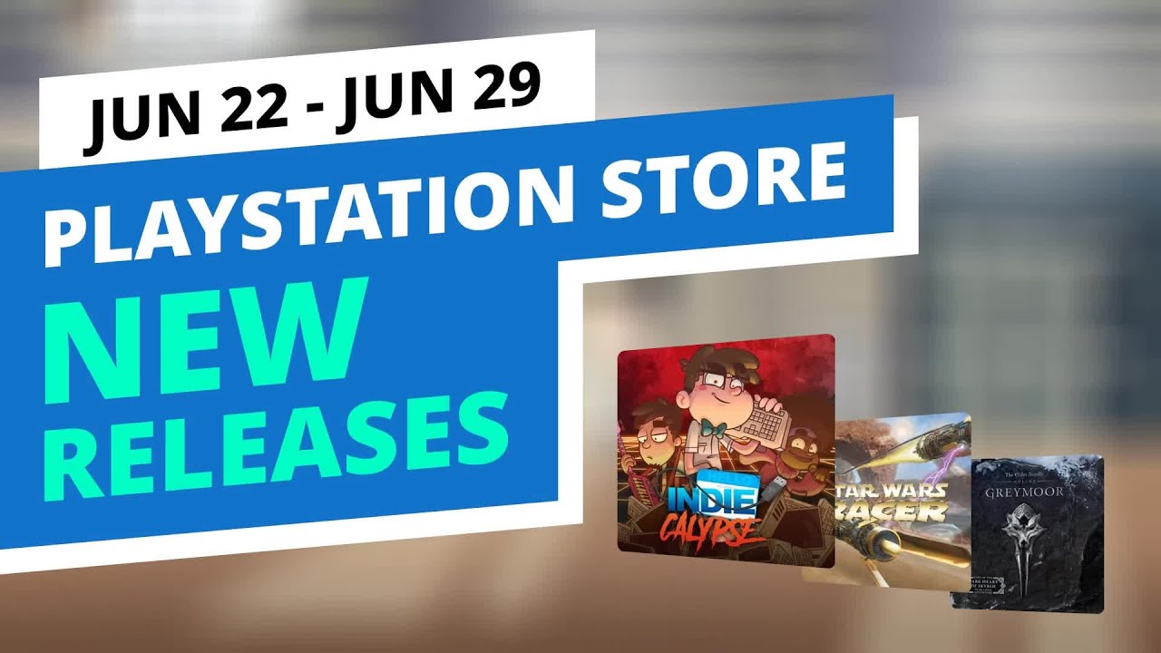 New Games in the official PlayStation Store, Jun 22 - Jun 29