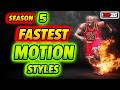Season 5 NEW BATCH Fastest Motion Styles 6 5 To 6 9