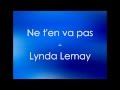 Ne t'en va pas Lynda Lemay 
