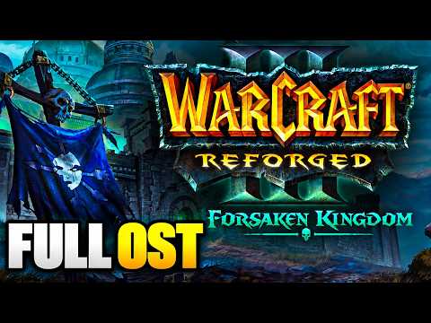 Warcraft III Reforged: Forsaken Kingdom Soundtrack – Full Campaign OST Music