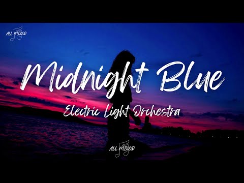 Electric Light Orchestra - Midnight Blue (Lyrics)
