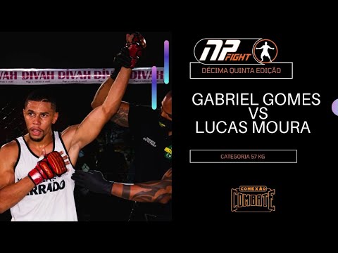 LUTAS NP 15  LUCAS MOURA X GABRIEL GOMES  / CATEGORIA 57 KG