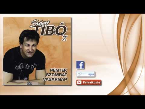♫ Sláger Tibó - Nem megyek el | Mulatós és romantikus dalok |