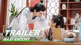 Official Trailer: Maid Escort | 这丫环我用不起 | iQiyi