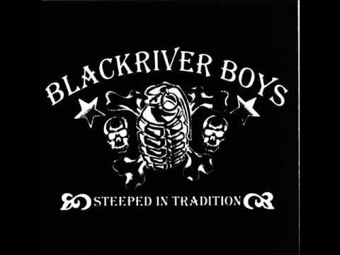Blackriver Boys - Shipwreck part one