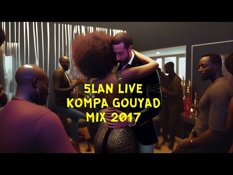 5LAN KOMPA GOUYAD  LIVE DjDjo : KOMPA GOUYAD MIX 2017 MOMENTO MIZIK | PARIS