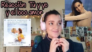 Reacción TÚ Y YO Y EL LOCO AMOR (Mónica Naranjo) | Sugarfall