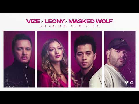 VIZE, Leony, Masked Wolf - Love On The Line (with Masked Wolf) (Official Audio)