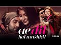 Ae Dil Hai Mushkil Full Movie