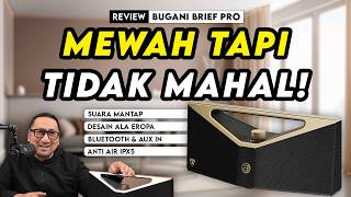 Review BUGANi Brief Pro | Speaker Portable Desain Mewah, Suara Mantap, dgn Harga Menarik
