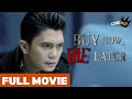 Buy Now Die Later FULL MOVIE Vhong Navarro Alex Gonzaga CineMo
