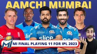 Mumbai Indians Final Playing 11 IPL 2023 | Sam Curran & Jofra Archer to Play | IPL Mini Auction 2023