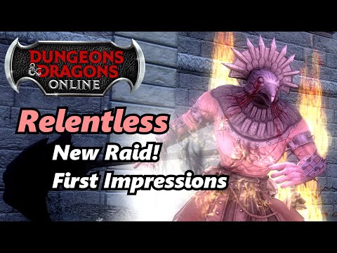 New Raid, Relentless - Is it Good? First Impressions