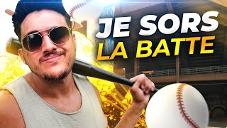 Je sors la batte de baseball, le respect est mort⚾