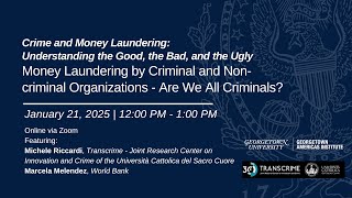 Money Laundering by Criminal and Non-criminal Organizations - Are We All Criminals?