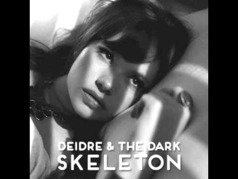 Deidre & the Dark - 