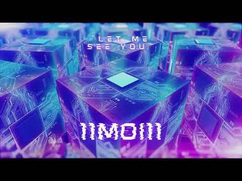 11Moi11 - Let Me See You