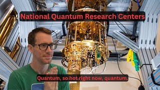 NEW National Quantum Research Centers - Politics & Physics