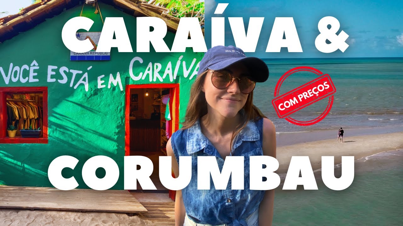 CARAÍVA e CORUMBAU: como chegar e O QUE FAZER EM 1 DIA (COM PREÇOS) | Porto Seguro, Bahia