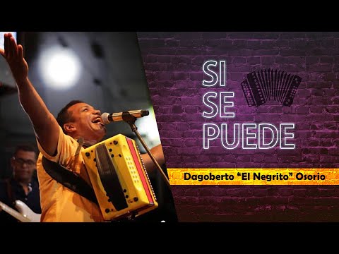 El Negrito Osorio - Si Se Puede - Dagoberto Osorio