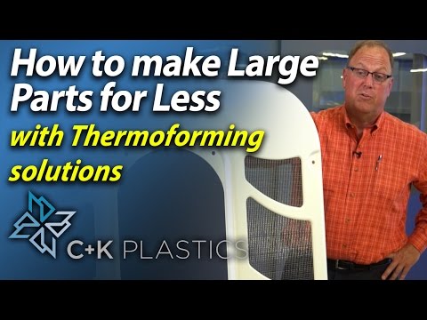 Thermoforming of Large Plastic Parts