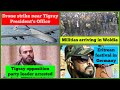 Drone Strike Near Tigray President S Office Militias Arrive In Woldia Hailu Kebede Eritrea