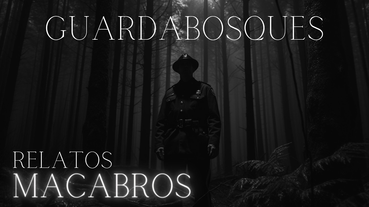 HISTORIAS de TERROR de GUARDABOSQUES Vol. I