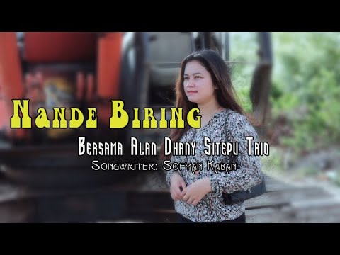 !Karo Baru! NANDE BIRING [ Alan Dhany Sitepu Trio ]